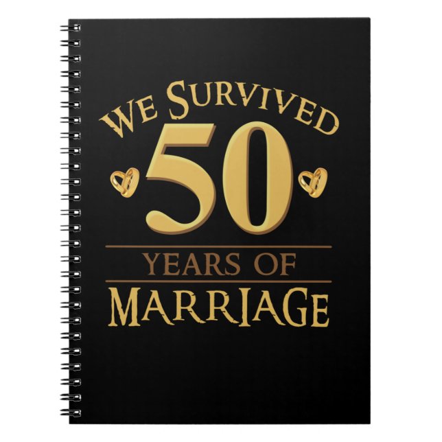 We Survived 50 Years Of Marriage Couple 50th Anniv Notebook (Front)