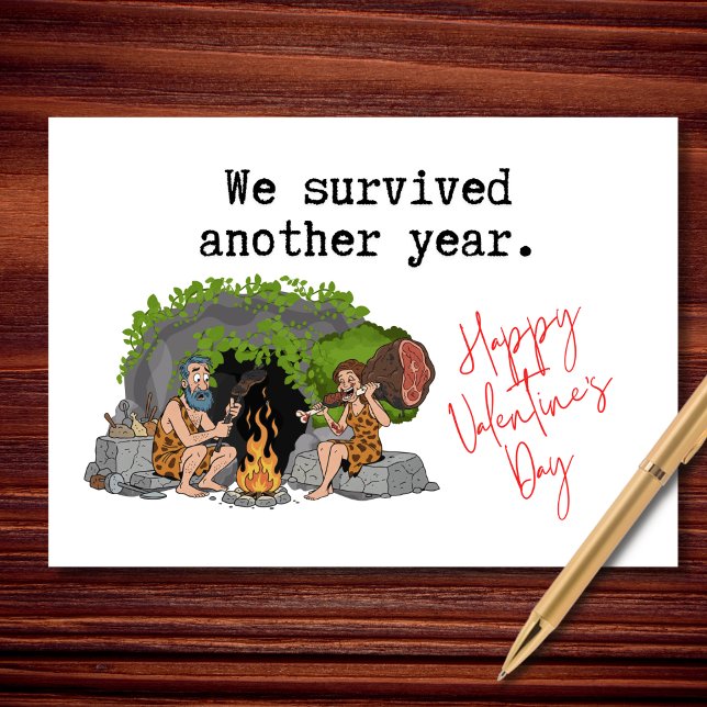 We Survived Another Year Funny Valentine’s Card (Built on fire, meat, and commitment.)