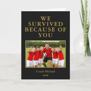We Survived Because of You Coach Photo Letterpress Thank You Card