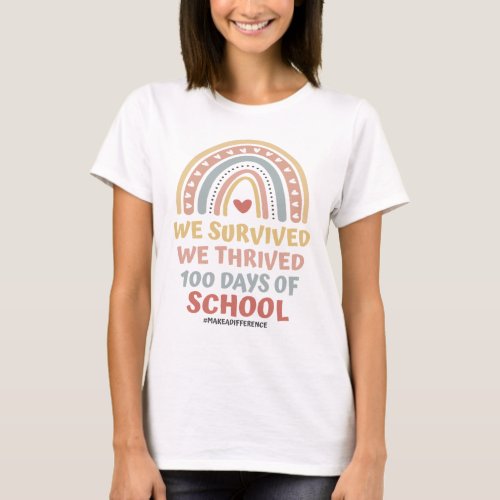 We Survived We Thrived 100 Days of School Boho  T_ T_Shirt