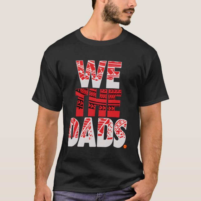 We The Dads T-Shirt (Front)