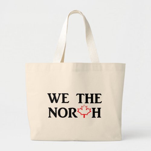 We the North with Red Maple Leaf Large Tote Bag