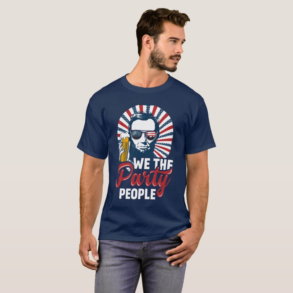 We The Party People Abraham Lincoln Patriotic Personalized T-Shirt