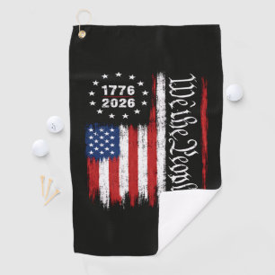 We The People 1776 2026 Patriotic Flag Golf Towel