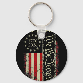 We The People 250 Years America 1776-2026 250th 4t Keychain