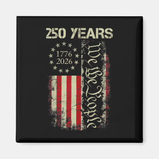 We The People 250 Years America 1776-2026 250th 4t Magnet