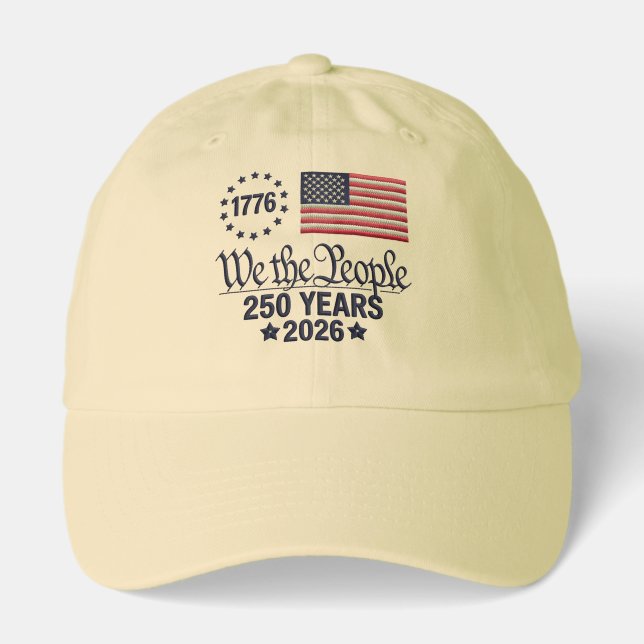 We the People 250 Years US Flag Patriotic 2026 Hat (Front)