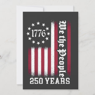 We The People 250th Years Anniversary USA   Invitation