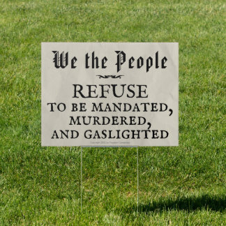 We the People Anti Deep State Government Tyranny Sign