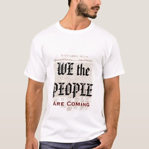 We the People Are Coming In November T_Shirt