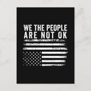 We The People Are Not Okay Flipped American Flag Postcard