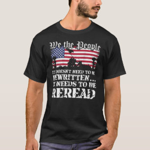 We The People Are Pissed It Doesn t Need to Be Rew T-Shirt