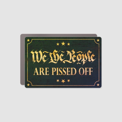 We the people are pissed off vintage anti Biden   Car Magnet