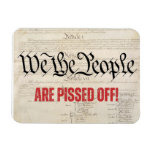 We the People Are Pissed Off Vintage Look  Magnet