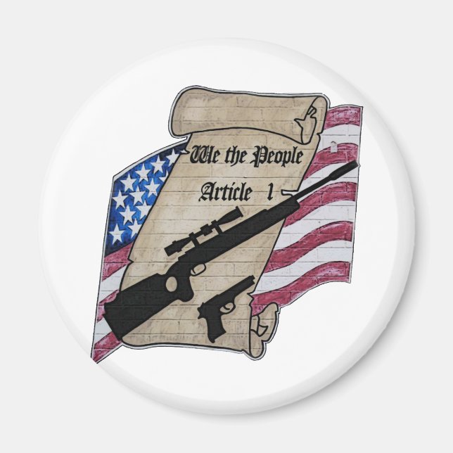 ( We The People ) Article 1 2nd Amendment Guns and Magnet (Front)