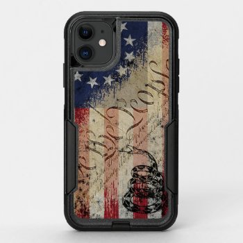 We The People Betsy Ross American Flag And Snake Otterbox Commuter Iphone 11 Case by KDRDZINES at Zazzle