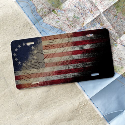 WE THE PEOPLE Betsy Ross American Flag License Plate