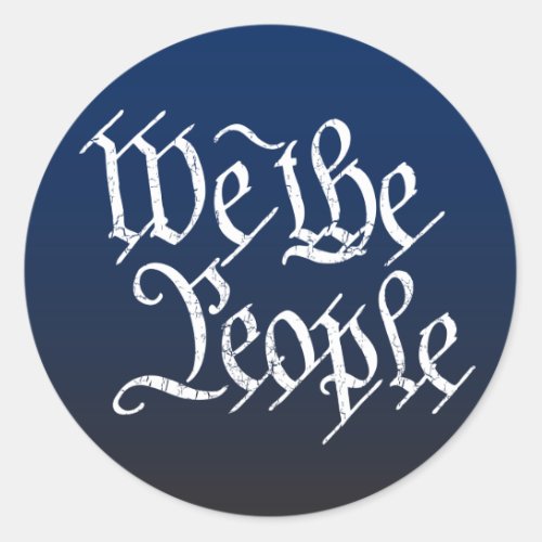 We The People Classic Round Sticker