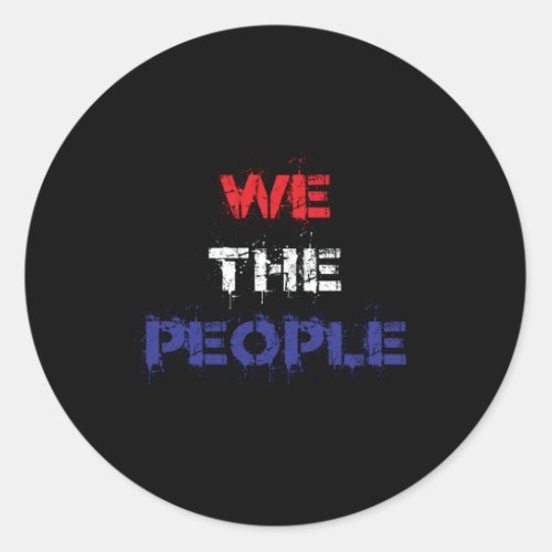 We The People Classic Round Sticker