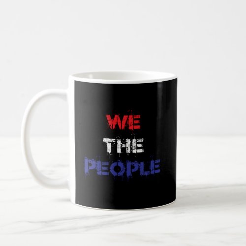 We The People Coffee Mug