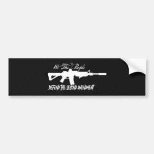 " We The People Defend The Second Amendment Bumper Bumper Sticker