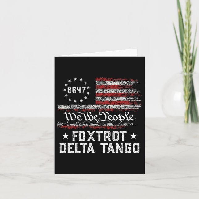 We The People Foxtrot Delta Tango Usa Flag 8647 Vi Card (Front)