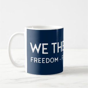 WE THE PEOPLE Freedom Peace Equality Blue Coffee Mug