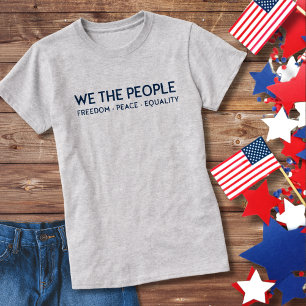 WE THE PEOPLE Freedom Peace Equality Blue T-Shirt