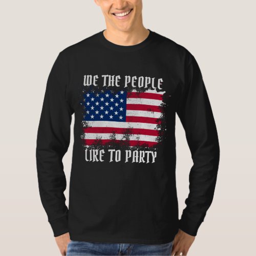 We the people Funny Distressed USA Flag July 4th T_Shirt