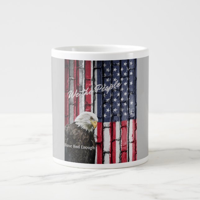 We The People Have Had Enough Specialty Mug (Front)
