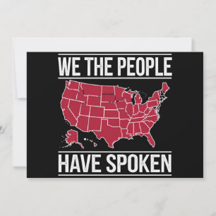 We the People Have Spoken Map of 2024 Election Invitation
