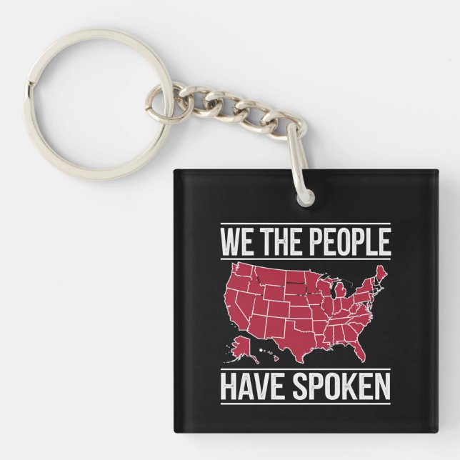 We the People Have Spoken Map of 2024 Election  Keychain (Front)
