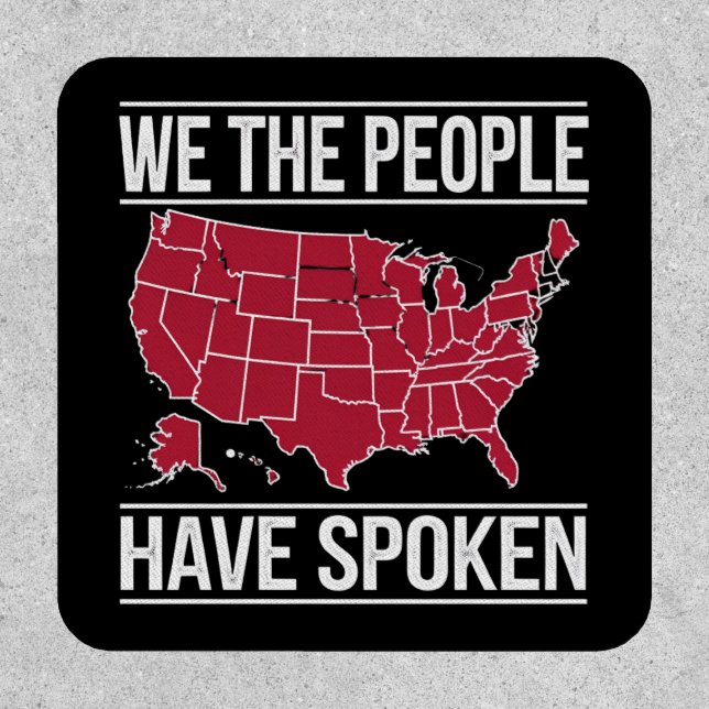We the People Have Spoken Map of 2024 Election  Patch (Front)