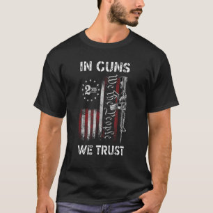 We The People In Guns We Trust AR15 American Patri T-Shirt