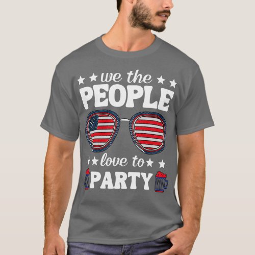 We The People Like To Party 4th Of July  2  T_Shirt
