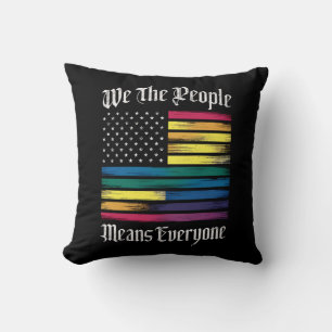 We The People Means Everyone LGBT Gay Pride Gift Throw Pillow