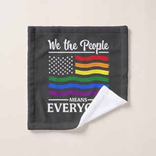 We The People Means Everyone LGBTQ Pride Month Wash Cloth