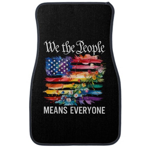 We The People Means Everyone Rainbow LGBT Gay Lesb Car Floor Mat