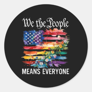 We The People Means Everyone Rainbow Lgbt Gay Lesb Classic Round Sticker