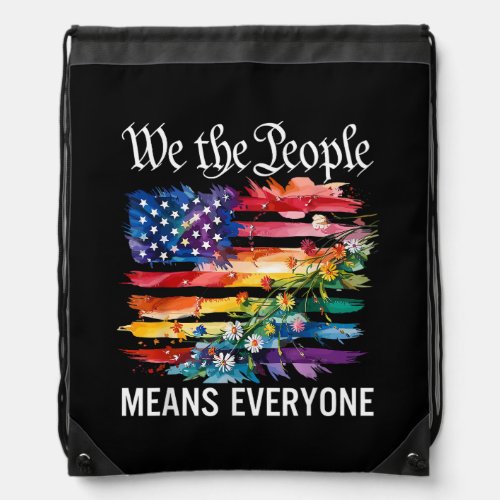 We The People Means Everyone Rainbow LGBT Gay Lesb Drawstring Bag