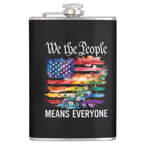 We The People Means Everyone Rainbow LGBT Gay Lesb Flask