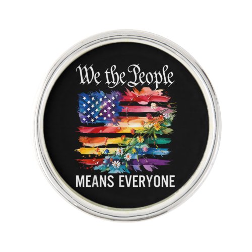 We The People Means Everyone Rainbow LGBT Gay Lesb Lapel Pin