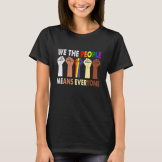 We The People Means Everyone  Retro Lgbt Blm Gay P T-Shirt