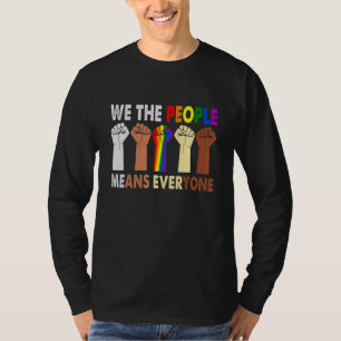 We The People Means Everyone  Retro Lgbt Blm Gay P T-Shirt