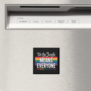 We The People Means Everyone US Constitution LGBT Magnet