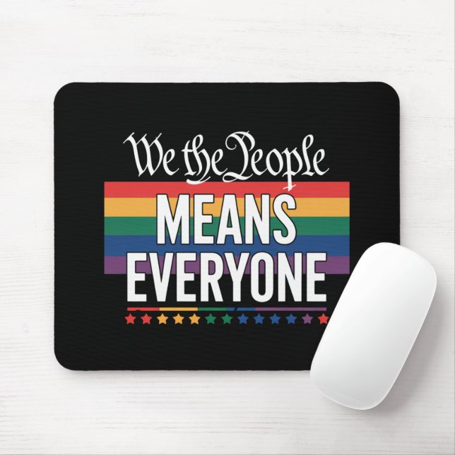We The People Means Everyone US Constitution LGBT  Mouse Pad (With Mouse)