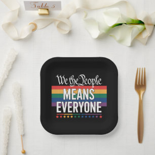 We The People Means Everyone US Constitution LGBT Paper Plates