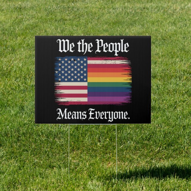 We The People Means Everyone Usa Lgbt Equality  Sign (Insitu)
