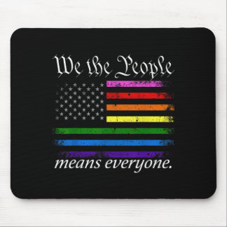 We The People Means Everyone USA Pride Equality Mouse Pad
