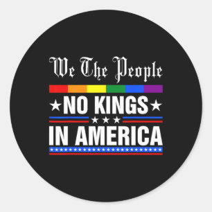 We The People No Kings In America Anti-trump Funny Classic Round Sticker